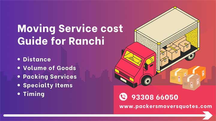 Moving Service cost Guide for Ranchi