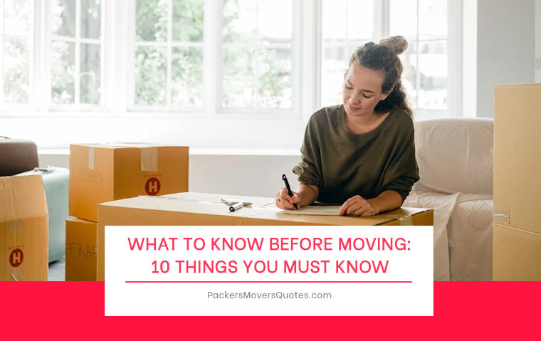 What to Know Before Moving: 10 Things You Must Know